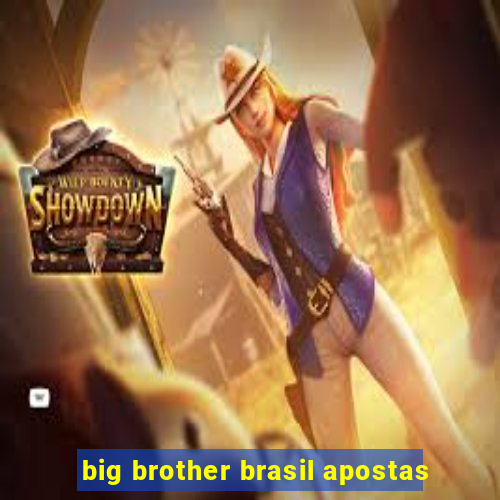 big brother brasil apostas